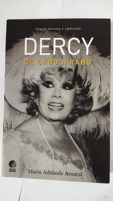 Dercy de cabo a rabo: Edição revista e ampliada - Maria Adelaide Amaral