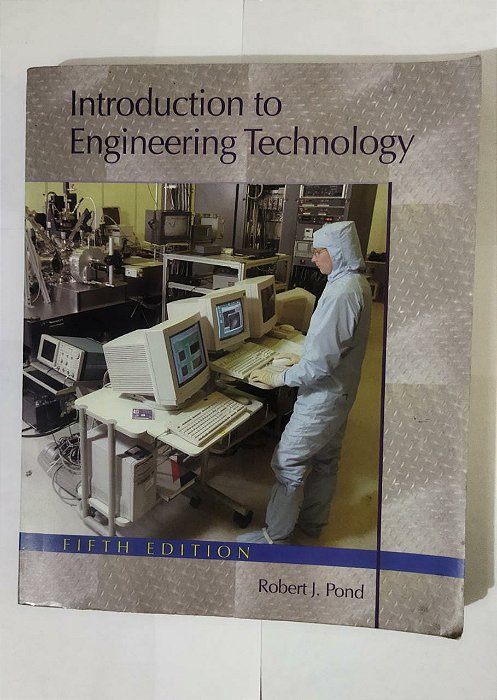 Introduction to Engineering Technology - Robert J. Pond (Inglês)