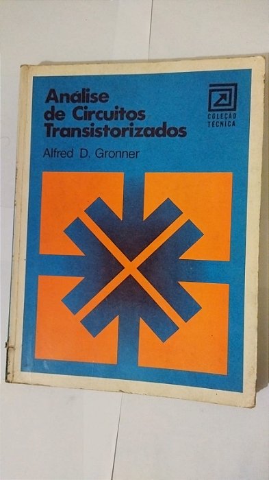 Análise De Circuitos Trabsistorizados - Alfred D. Gronner
