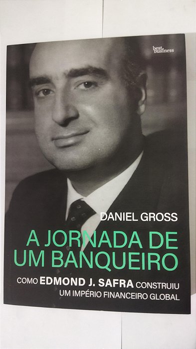 A jornada de um banqueiro - Daniel Gross