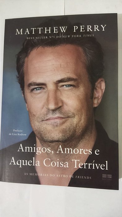 Amigos, Amores e Aquela Coisa Terrível - Matthew Perry