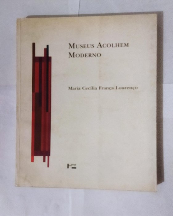 Museus Acolhem Moderno - Maria Cecília França Lourenço