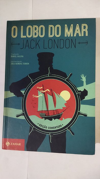 O Lobo do Mar: edição comentada - Jack London