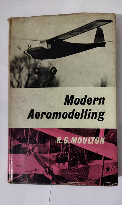 Modern Aeromodelling - R. G. Moulton (Ingles)