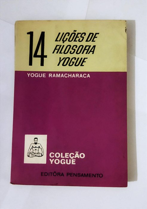 14 Lições De Filosofia Yogue - Yogue Ramacharaca (Marcas)