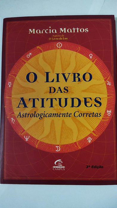 O Livro Das Atitudes Astrologicamente Corretas -  Marcia Mattos