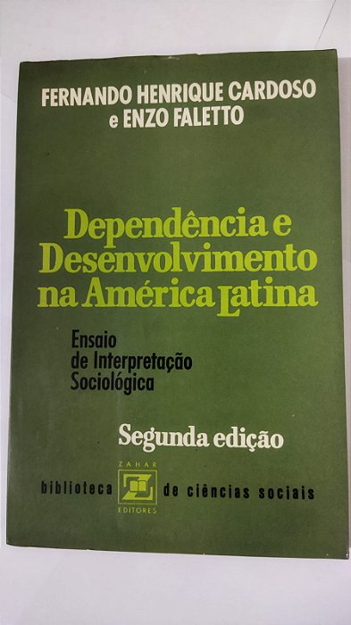 Dependência e Desenvolvimento na América Latina - Fernando Henrique Cardoso