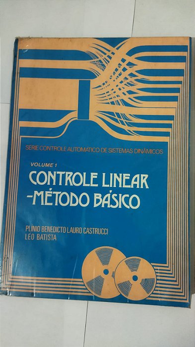 Controle Linear  - Método Básico - Plínio Benedicto Lauro Castrucci (Vol. 1)