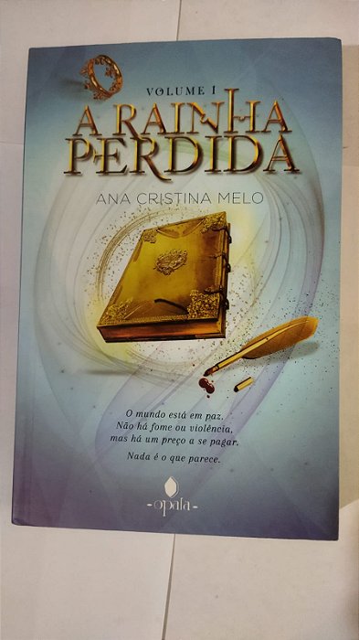 A Rainha Perdida - Volume 1 - Ana Cristina Melo