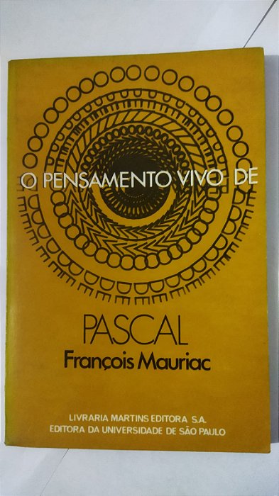 O Pensamento Vivo De Pascal - François Mauriac