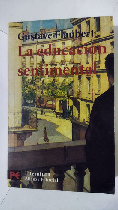 La Educacion Sentimental - Gustave Flaubert (Espanhol)