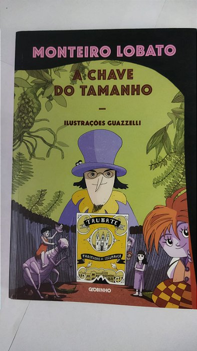 A chave do tamanho - Monteiro Lobato e Guazzelli