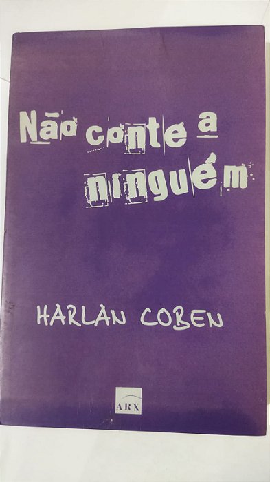 Nao Conte A Ninguem - Harlan Coben