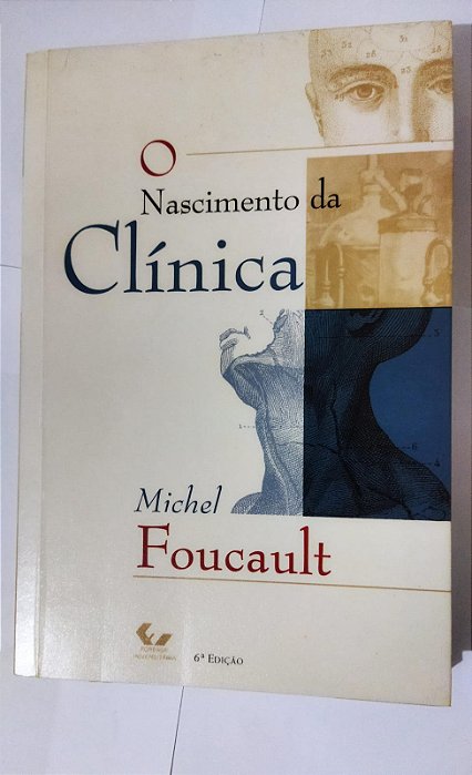 O nascimento da clínica - Michel Foucault (Marcas)