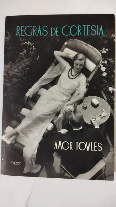 Regras de cortesia - Amor Towles