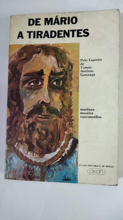 De Mário A Tiradentes - Marilusa Moreira Vasconcellos