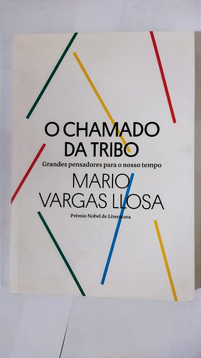 O Chamado Da Tribo - Mario Vrgas Llosa