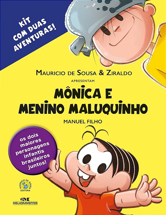 Mônica e Menino Maluquinho - Kit com duas aventuras - Maurício de Souza e Ziraldo - Novo e lacrado