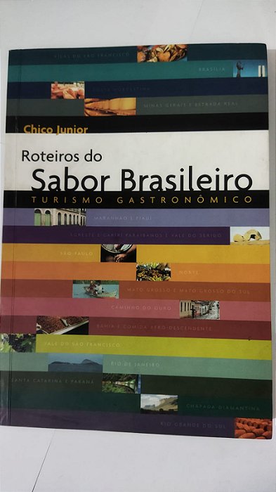 Roteiros Do Sabor Brasileiro: Turismo Gastronômico - Chico Junior