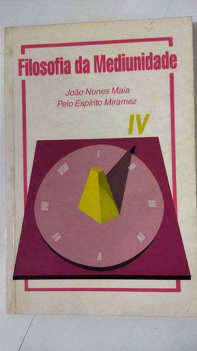 Filosofia Da Mediunidade - João Nunes Maia