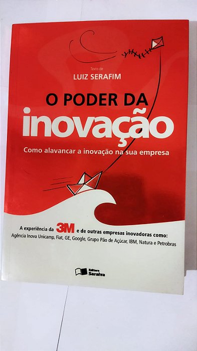 O poder da inovação - Luiz Eduardo Serafim (Marcas)