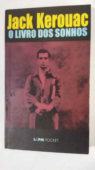 O Livro dos Sonhos - Jack Kerouac