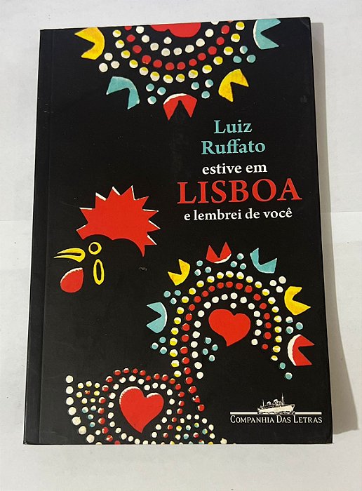 Estive em Lisboa e lembrei de você - Luiz Ruffato