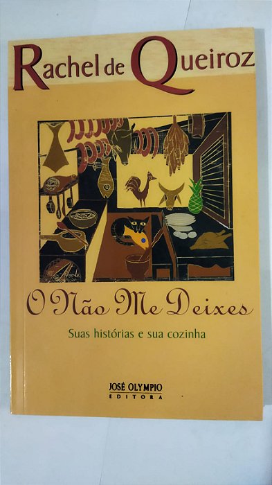 O não me deixes - Rachel de Queiroz