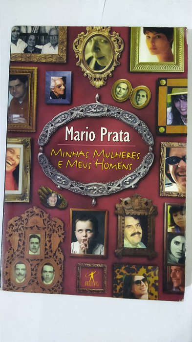 Minhas Mulheres e Meus Homens - Mario Prata