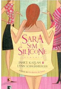 Sara sem silicone - Janice Kaplan