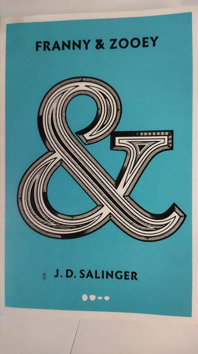 Franny & Zooey - J .D. Salinger - Todavia