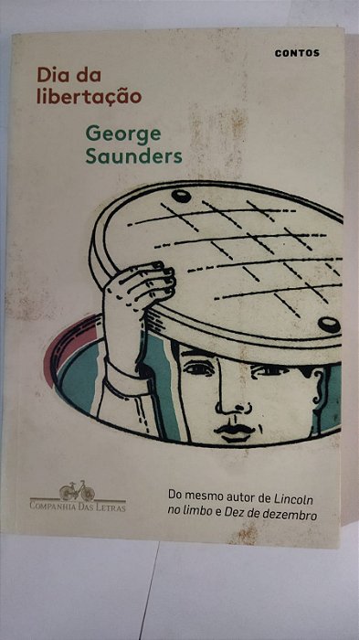 Dia da libertação: Contos - George Saunders