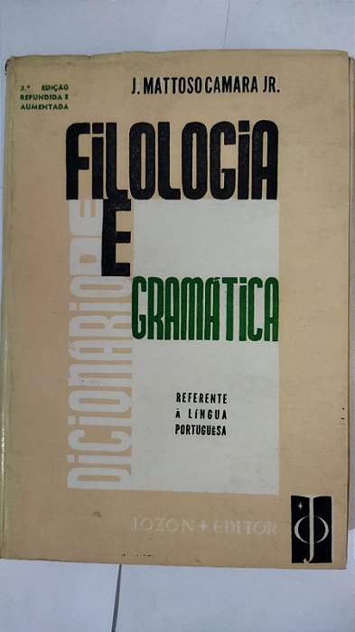 Filologia e Gramática - J. Mattoso Camara Jr.