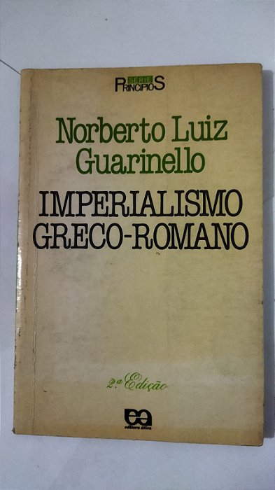 Série Princípios - Imperialismo Greco-Romano - Norberto Luiz Guarinello (Marcas)