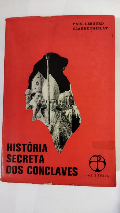 Historia Secreta Dos Conclaves - Paul Lesourd