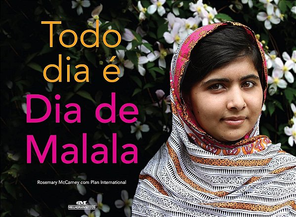 Todo dia é Dia de Malala - Rosemary McCartney - Novo e Lacrado