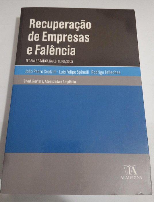 Recuperação de empresas e falência - João Pedro Scalzilli - 3ª ed.