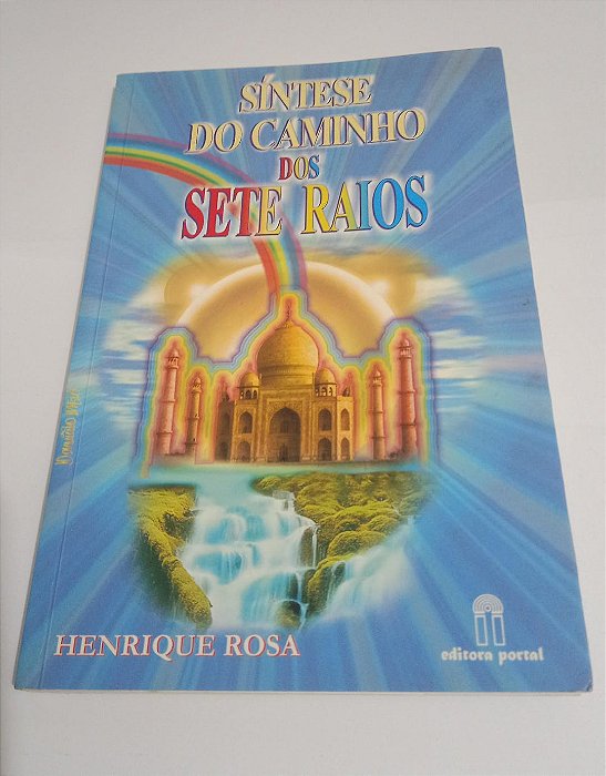 Síntese do caminho dos sete raios - Henrique Rosa