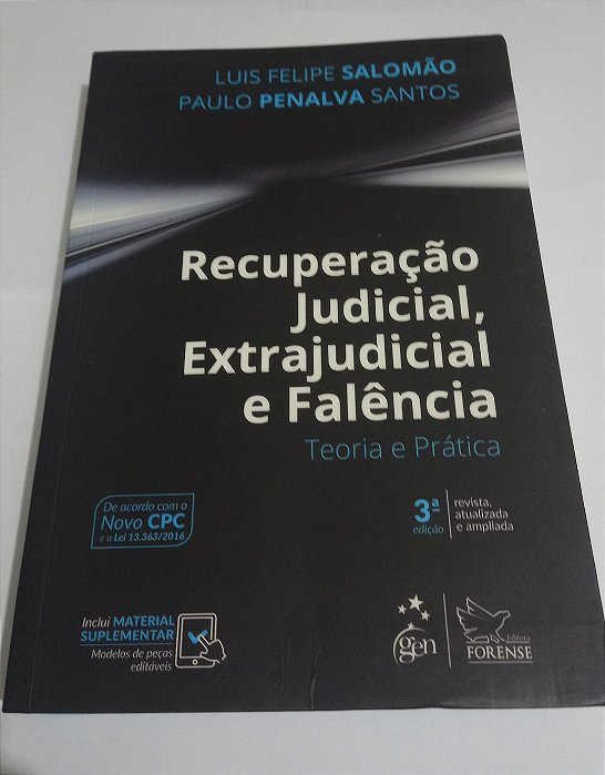 Recuperação judicial, extrajudicial e falência - teoria e Prática - Luis felipe Samolão