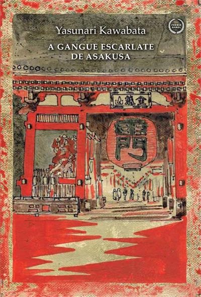 A Gangue Escarlate de Asakusa - Yasunari Kawabata
