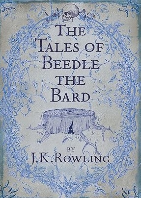 The Tales of Beedle the Bard - J. K. Rowling (Em inglês)