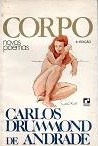 Corpo - Novos poemas - Carlos Drummond de Andrade