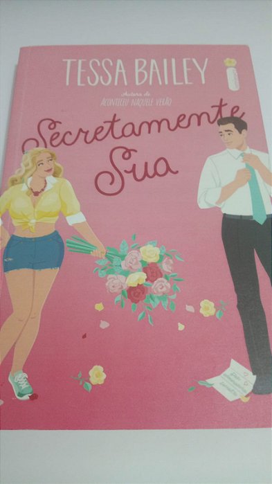 Secretamente sua - Tessa Bailey