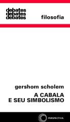 A Cabala e seu simbolismo - Gershom Scholem - Série Debates