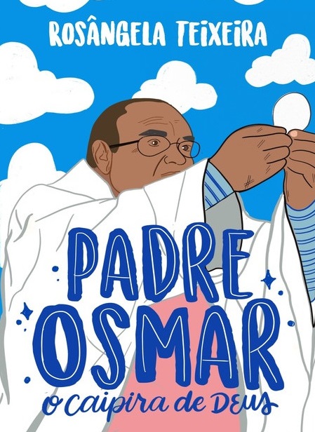 Padre Osmar - O Caipira de Deus - Rosângela Teixeira
