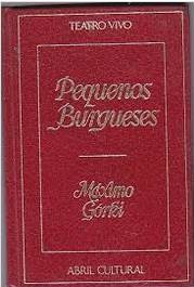 Pequenos burgueses - Máximo Górki - Teatro Vivo