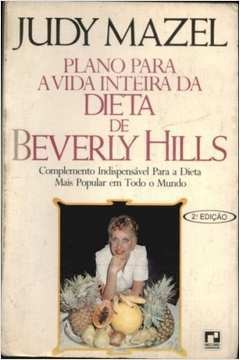 Plano para a vida inteira da dieta de Beverly Hills - Judy Mazel