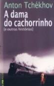 A Dama do Cachorrinho e Outras Histórias - Anton Tchékhov - LPM Pocket