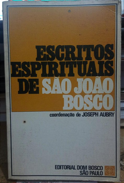 Escritos espirituais de São João Bosco - Joseph Aubry (marcas)