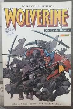 Wolverine - Dívida de honra - Chris Claremont - Marvel HQ